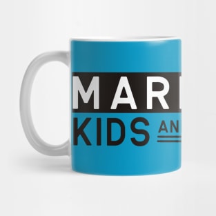 Marriage Kids and Money Mug